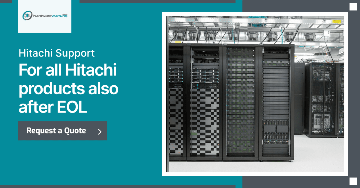 Hitachi support for all server and storage models also after End of Life