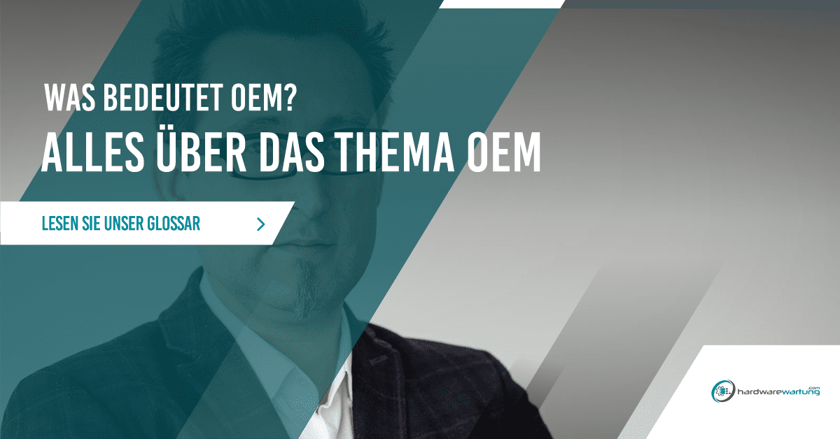Was bedeutet OEM? Was bedeutet OEM? Alle über das Thema OEM